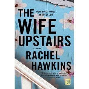The Wife Upstairs -- Rachel Hawkins